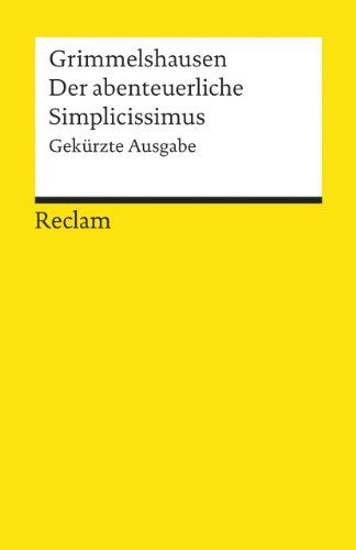 Der abenteuerliche Simplicissimus: Gekürzte Ausgabe von Reclam Philipp Jun.