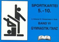 Sportkartei 5.-10. Jahrgangsstufe, Bd.6, Gymnastik / Tanz von pb-Vlg