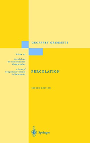 Percolation (Grundlehren der mathematischen Wissenschaften, 321, Band 321)