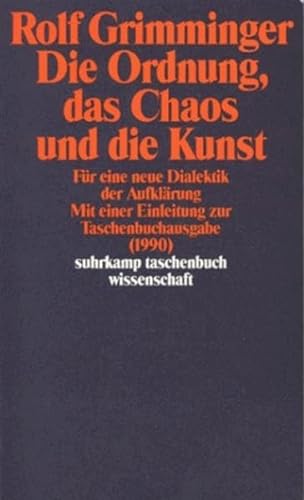 Die Ordnung, das Chaos und die Kunst: Für eine neue Dialektik der Aufklärung (suhrkamp taschenbuch wissenschaft) von Suhrkamp Verlag