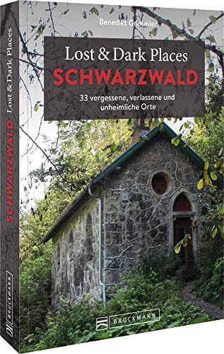 Bruckmann Dark Tourism Guide – Lost & Dark Places Schwarzwald: 33 vergessene, verlassene und unheimliche Orte. Düstere Geschichten und exklusive Einblicke. Inkl. Anfahrtsbeschreibungen. Bruckmann Dark Tourism Guide – Lost & Dark Places Schwarzwald: 33 vergessene, verlassene und unheimliche Orte. Düstere Geschichten und exklusive Einblicke. Inkl. Anfahrtsbeschreibungen.