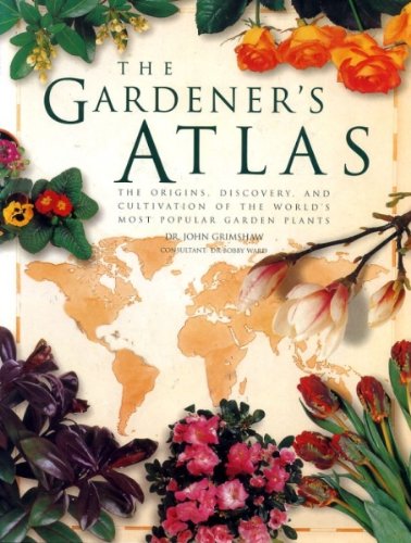 The Gardener's Atlas von Little, Brown & Company