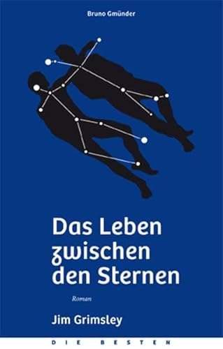Das Leben zwischen den Sternen: Roman (Die Besten)