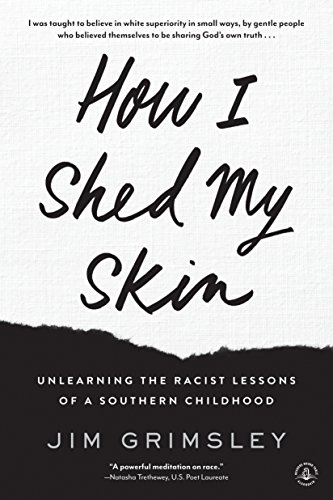 How I Shed My Skin: Unlearning The Racist Lessons Of A Southern Childhood