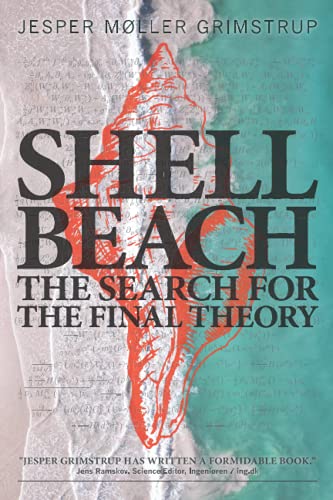 SHELL BEACH: The search for the final theory SHELL BEACH: The search for the final theory von Dansk ISBN-Kontor
