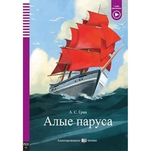 ELI Russian Graded Readers: Alye parusa - Scarlet Sails + audio (Eli readers) von ELI s.r.l.