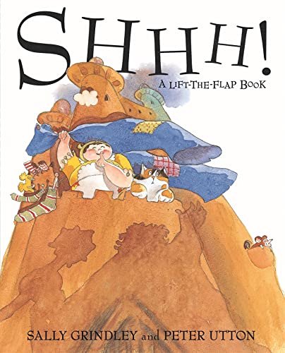 Shhh! Lift-the-Flap Book: Lift the flaps. Peep through the holes