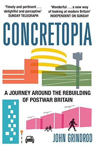Concretopia: A Journey around the Rebuilding of Postwar Britain von imusti
