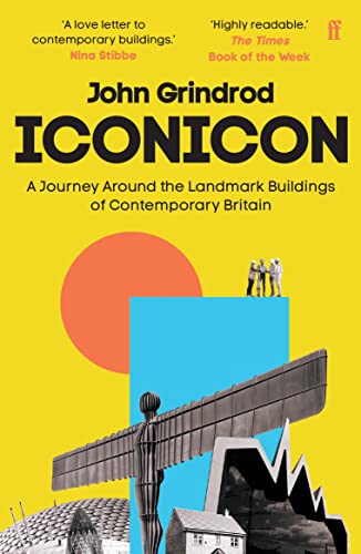 Iconicon: A Journey Around the Landmark Buildings of Contemporary Britain von Faber & Faber