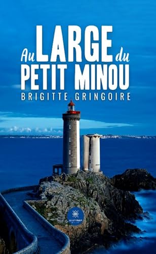 Au large du Petit Minou von LE LYS BLEU EDITIONS SAS