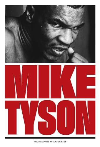 Mike Tyson: 1981-1991 von powerHouse Books