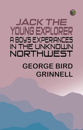 Jack the Young Explorer von Anson Street Press