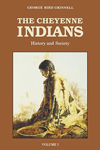 The Cheyenne Indians, Volume 1: History and Society von Bison Books
