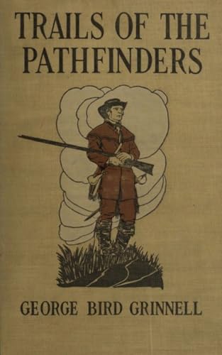Trails of the Pathfinders von Anson Street Press