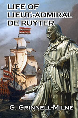 Life of Lieut.-Admiral de Ruyter von Blurb