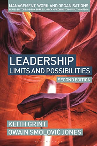 Leadership: Limits and possibilities (Management, Work and Organisations) von Bloomsbury Academic