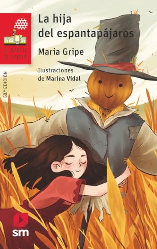 La hija del espantapájaros (El Barco de Vapor Roja, Band 2) von EDICIONES SM