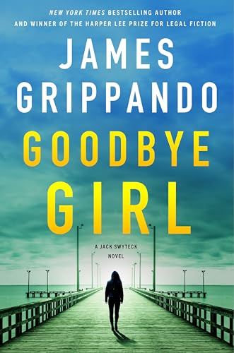 Goodbye Girl: A Jack Swyteck Novel (Jack Swyteck Novel, 18) von Harper Paperbacks