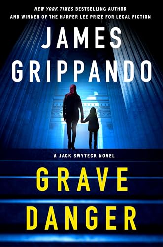 Grave Danger: A Jack Swyteck Novel (Jack Swyteck Novel, 19) von Harper