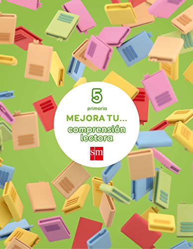 Mejora tu... comprensión lectora. 5 Primaria von EDICIONES SM