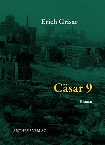 Cäsar 9: Roman (Veröffentlichungen der Literaturkommission für Westfalen: Reihe Texte)