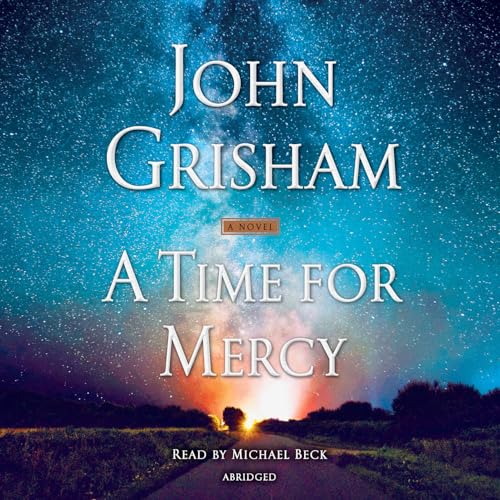 A Time for Mercy: A Jack Brigance Novel (Jake Brigance, Band 3)