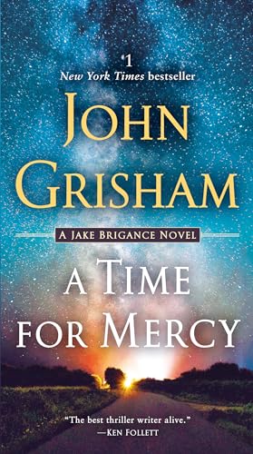 A Time for Mercy: A Jake Brigance Novel von Anchor