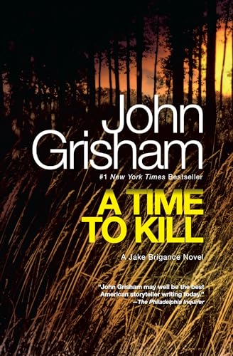 A Time to Kill: A Jake Brigance Novel von Bantam