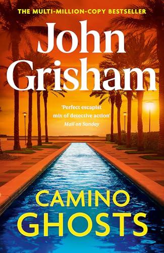Camino Ghosts: The thrilling Sunday Times bestseller (June 2024) from John Grisham von Hodder & Stoughton