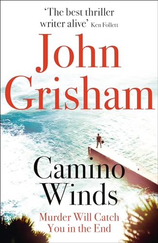 Camino Winds: The Ultimate Murder Mystery from the Greatest Thriller Writer Alive