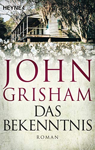 Das Bekenntnis: Roman