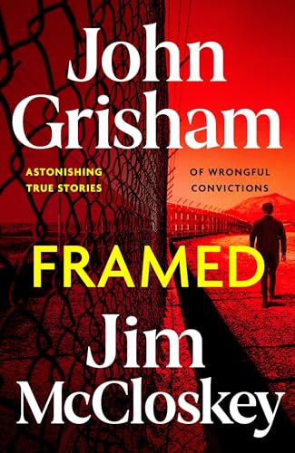 FRAMED: John Grisham's Astonishing True Crime Stories of Wrongful Convictions FRAMED: John Grisham's Astonishing True Crime Stories of Wrongful Convictions von Hodder Paperbacks