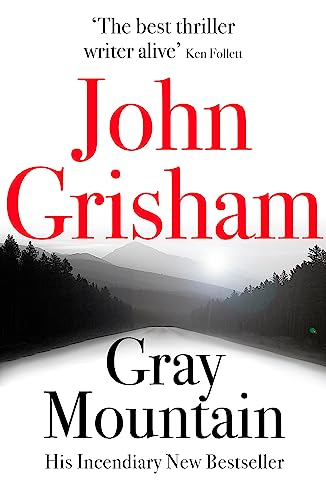 Gray Mountain: A Bestselling Thrilling, Fast-Paced Suspense Story