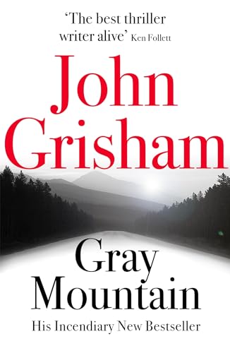 Gray Mountain: A Bestselling Thrilling, Fast-Paced Suspense Story Gray Mountain: A Bestselling Thrilling, Fast-Paced Suspense Story von HODDER & STOUGHTON