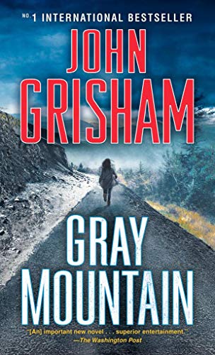 Gray Mountain: A Novel Gray Mountain: A Novel