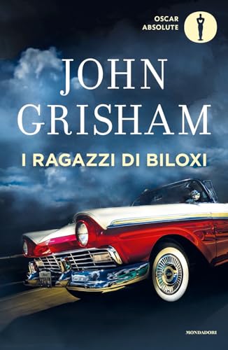 I ragazzi di Biloxi (Oscar absolute) von Mondadori