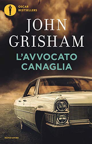L'avvocato canaglia (Oscar bestsellers) von OSCAR BESTSELLERS