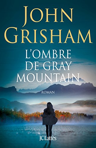 L'ombre de Gray Mountain von JC LATTÈS