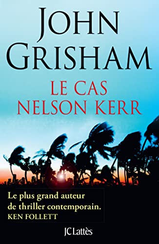 Le cas Nelson Kerr Le cas Nelson Kerr