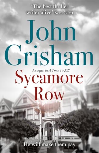 Sycamore Row: Jake Brigance, hero of A TIME TO KILL, is back