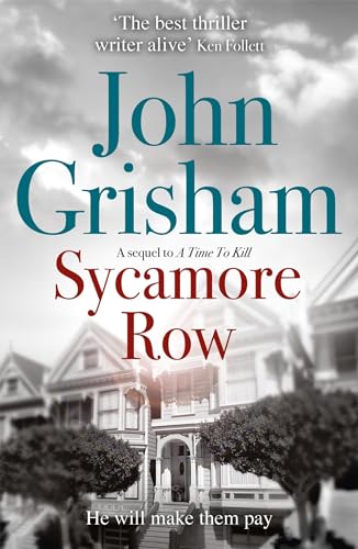 Sycamore Row: Jake Brigance, hero of A TIME TO KILL, is back