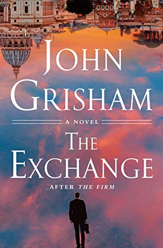 The Exchange - Limited Edition: After The Firm (The Firm Series, Band 2)