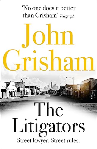 The Litigators: The blockbuster bestselling legal thriller from John Grisham