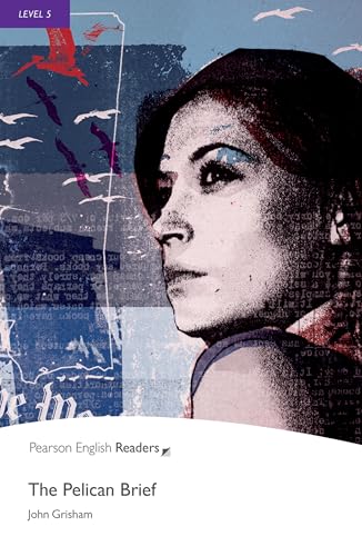 The Pelican Brief: Text in English. Upper-intermediate (Pearson English Graded Readers)