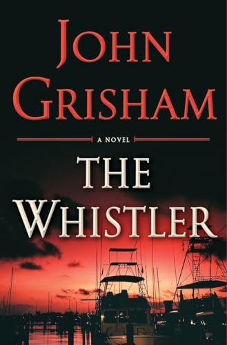 The Whistler: A Novel The Whistler: A Novel