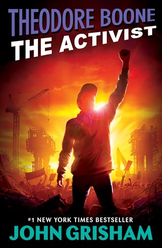 Theodore Boone: The Activist Theodore Boone: The Activist