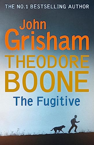 Theodore Boone: The Fugitive: Theodore Boone 5 Theodore Boone: The Fugitive: Theodore Boone 5 von Hodder & Stoughton