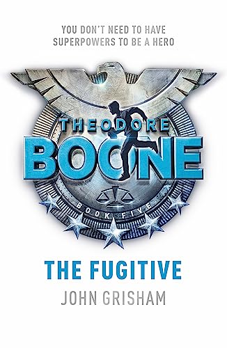 Theodore Boone: The Fugitive: Theodore Boone 5 Theodore Boone: The Fugitive: Theodore Boone 5 von Hodder & Stoughton General Division