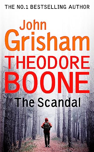 Theodore Boone: The Scandal: Theodore Boone 6 von Hodder And Stoughton Ltd.