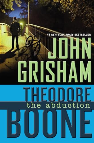 Theodore Boone: the Abduction Theodore Boone: the Abduction von Dutton Books for Young Readers